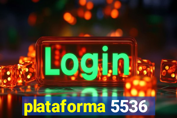 plataforma 5536